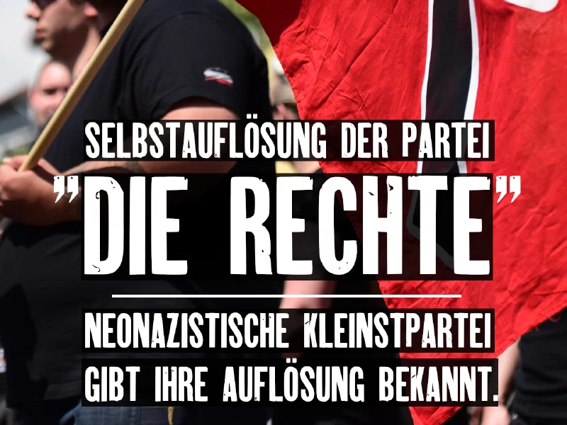 Auflösung der Partei "Die Rechte"