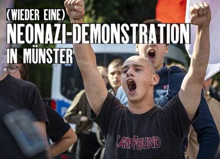 13.09.2025: (wieder eine) Neonazi-Demo in Münster