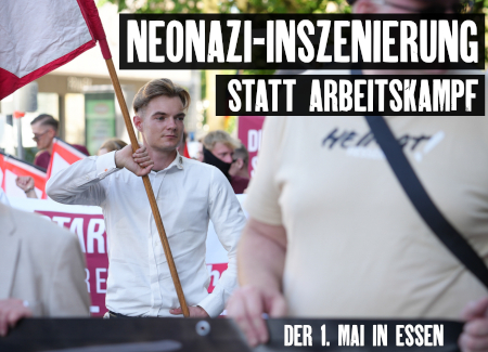 NEonazis demonstrieren am 1. Mai in Essen